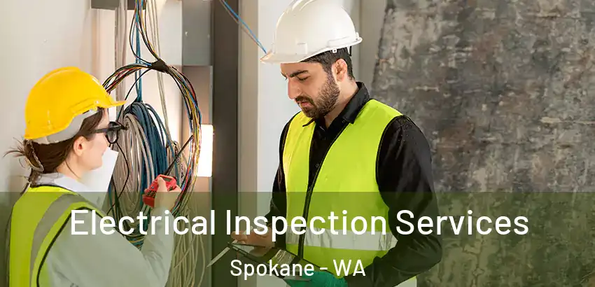  Electrical Inspection Services Spokane - WA
