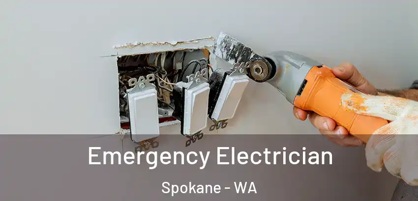 Emergency Electrician Spokane - WA